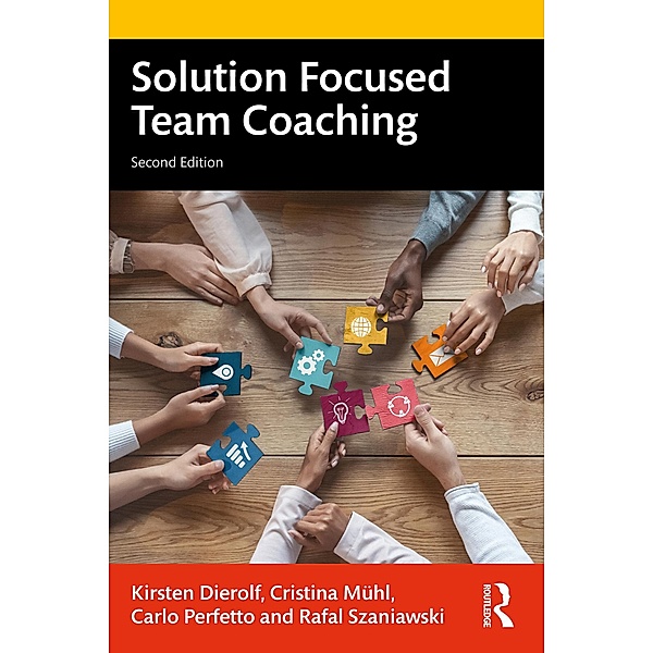 Solution Focused Team Coaching, Kirsten Dierolf, Cristina Mühl, Carlo Perfetto, Rafal Szaniawski