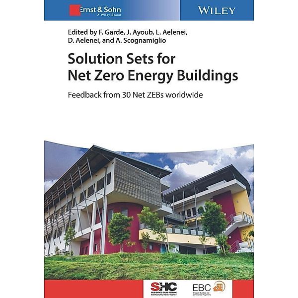 Solution Sets for Net Zero Energy Buildings / Solar Heating and Cooling