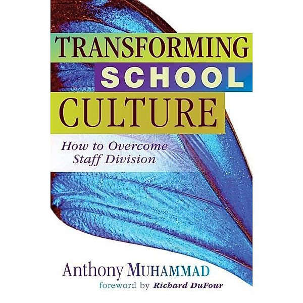 Solution Tree Press: Transforming School Culture, Anthony Muhammad