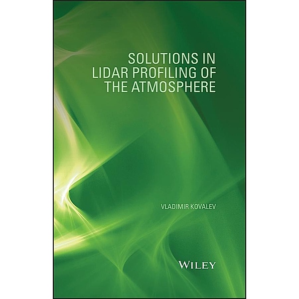 Solutions in LIDAR Profiling of the Atmosphere, Vladimir A. Kovalev