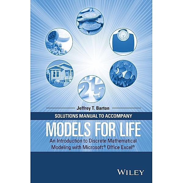 Solutions Manual to Accompany Models for Life, Jeffrey T. Barton