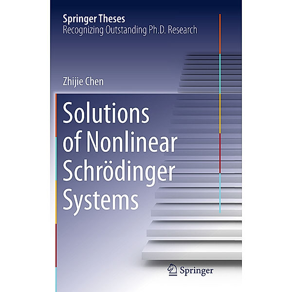 Solutions of Nonlinear Schrödinger Systems, Zhijie Chen