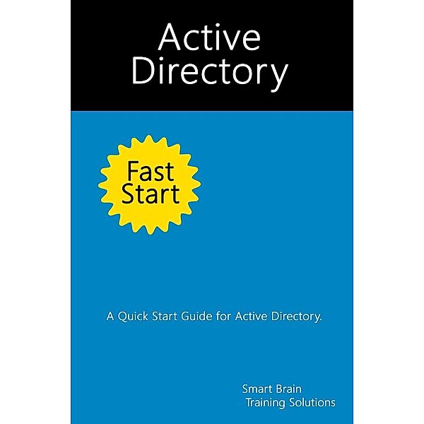 Solutions, S: Active Directory Fast Start, Smart Brain Training Solutions