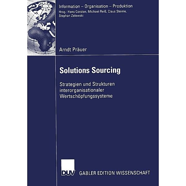 Solutions Sourcing / Information - Organisation - Produktion, Arndt Präuer