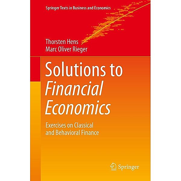 Solutions to Financial Economics / Springer Texts in Business and Economics, Thorsten Hens, Marc Oliver Rieger