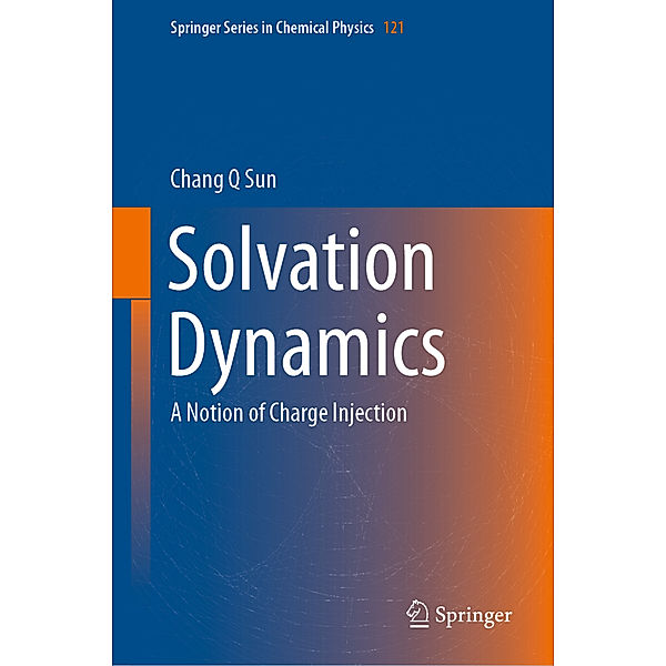 Solvation Dynamics, Chang Q Sun