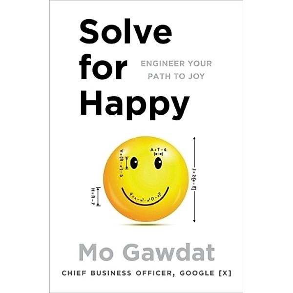 Solve For Happy, Mo Gawdat