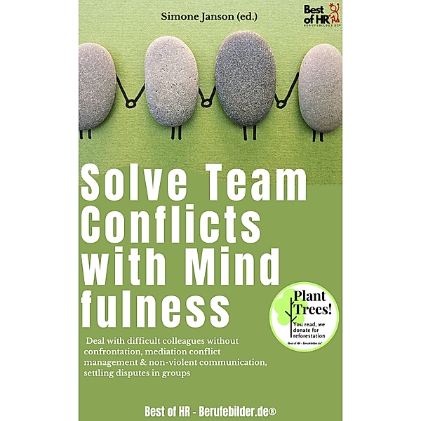 Solve Team Conflicts with Mindfulness, Simone Janson