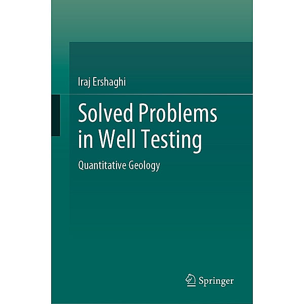 Solved Problems in Well Testing, Iraj Ershaghi