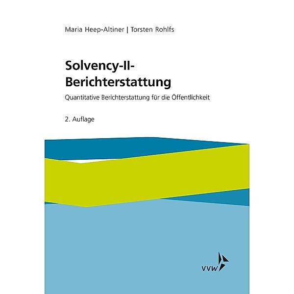 Solvency-II-Berichterstattung, Maria Heep-Altiner, Torsten Rohlfs