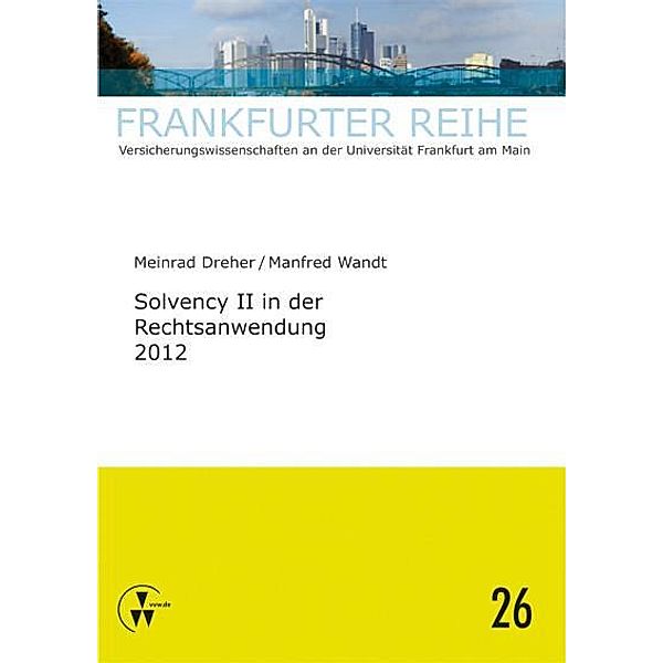Solvency II in der Rechtsanwendung 2012, Meinrad Dreher, Manfred Wandt