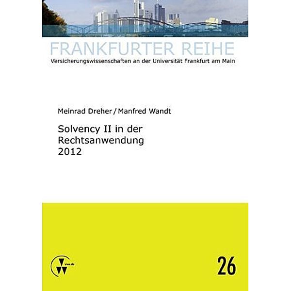 Solvency II in der Rechtsanwendung 2012, Manfred Wandt, Meinrad Dreher