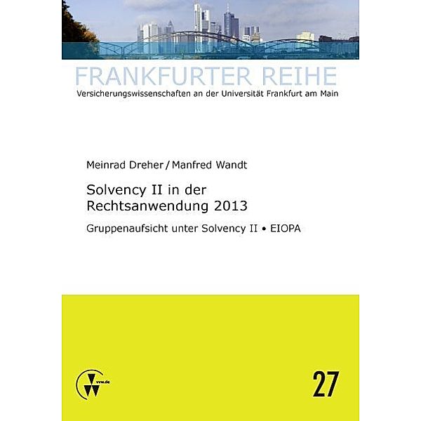 Solvency II in der Rechtsanwendung 2013, Manfred Wandt, Meinrad Dreher