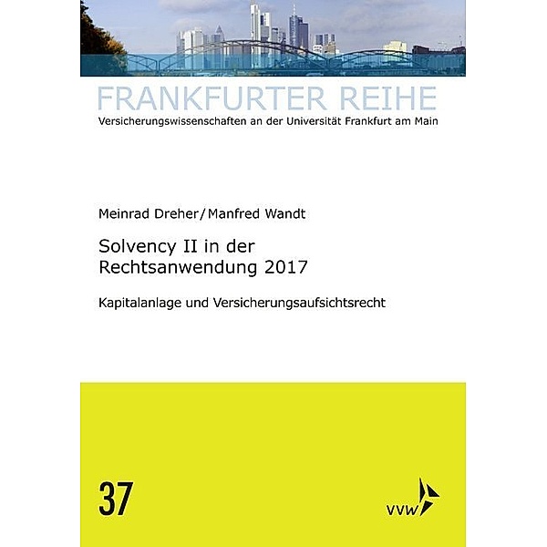 Solvency II in der Rechtsanwendung 2017, Manfred Wandt, Meinrad Dreher