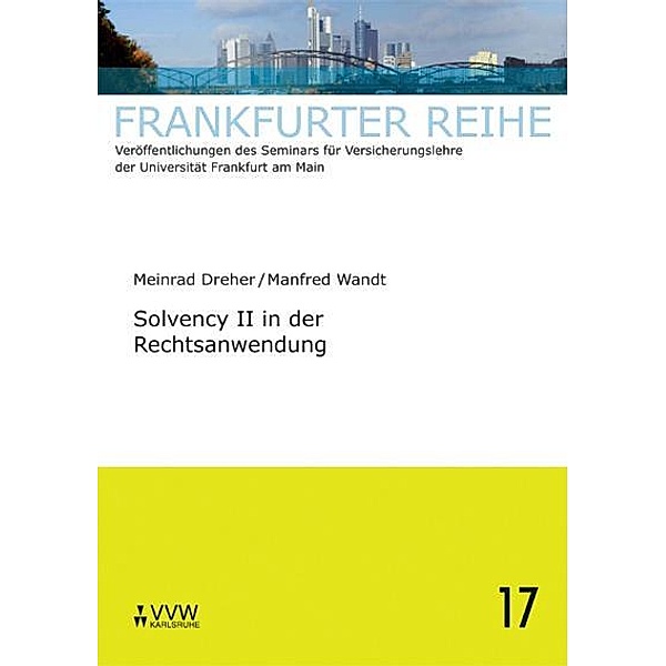 Solvency II in der Rechtsanwendung, Meinrad Dreher, Manfred Wandt