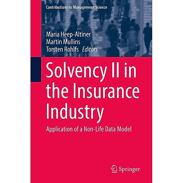 Solvency II in the Insurance Industry / Contributions to Management Science