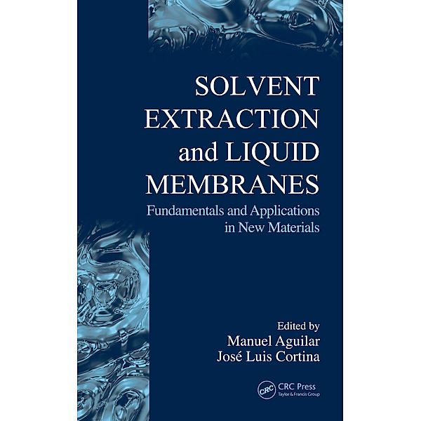 Solvent Extraction and Liquid Membranes