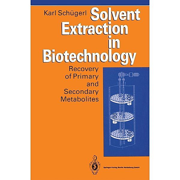 Solvent Extraction in Biotechnology, Karl Schügerl