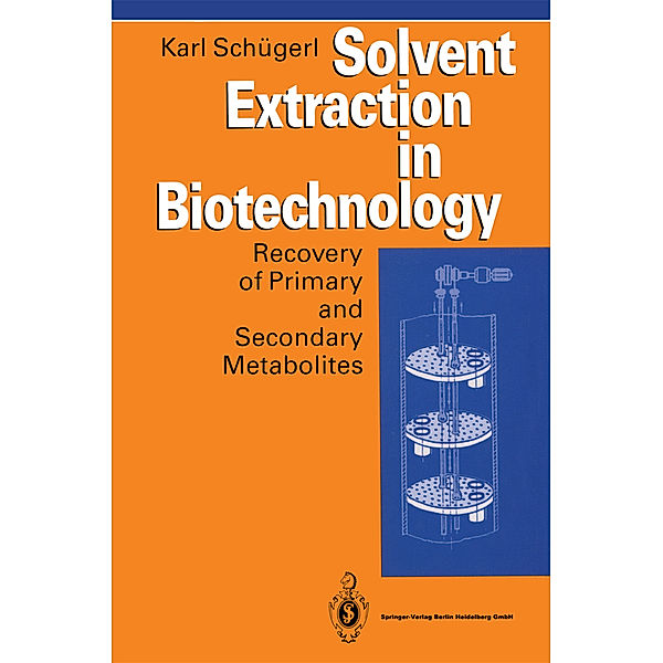 Solvent Extraction in Biotechnology, Karl Schügerl