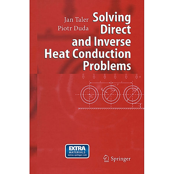 Solving Direct and Inverse Heat Conduction Problems, Jan Taler, Piotr Duda