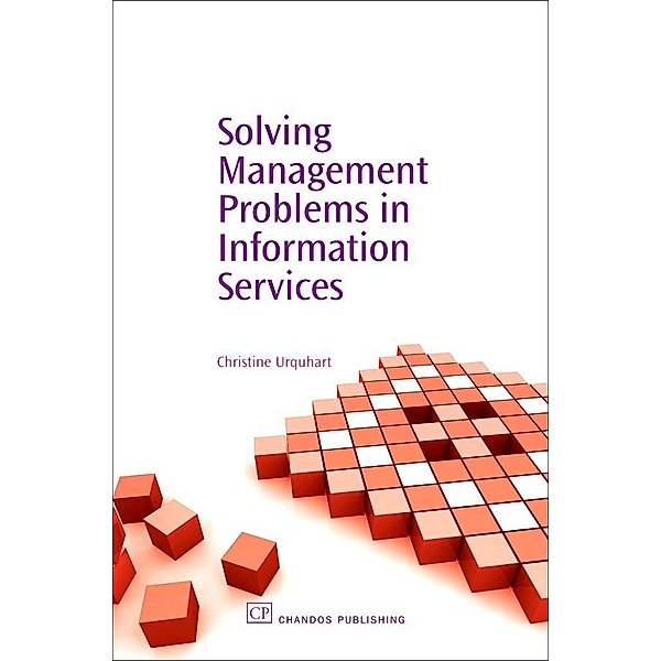 Solving Management Problems in Information Services, Christine Urquhart