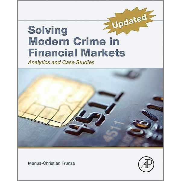 Solving Modern Crime in Financial Markets, Marius-Cristian Frunza