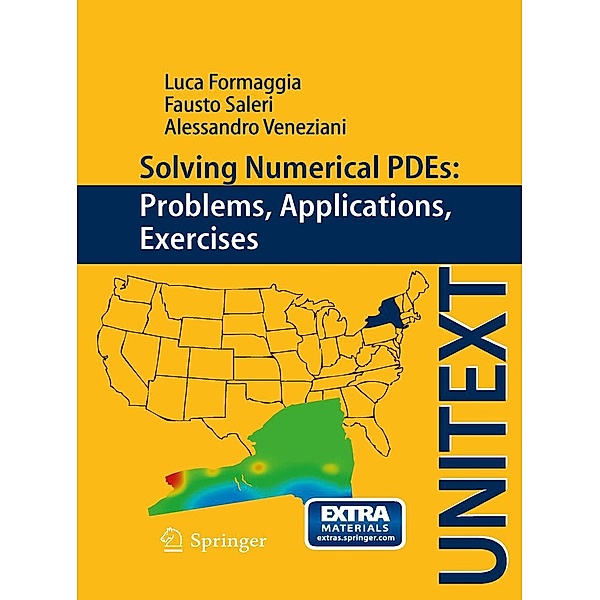 Solving Numerical PDEs: Problems, Applications, Exercises / UNITEXT, Luca Formaggia, Fausto Saleri, Alessandro Veneziani