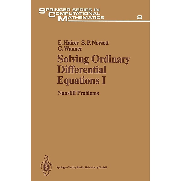 Solving Ordinary Differential Equations I / Springer Series in Computational Mathematics Bd.8, Ernst Hairer, Syvert P. Norsett, Gerhard Wanner