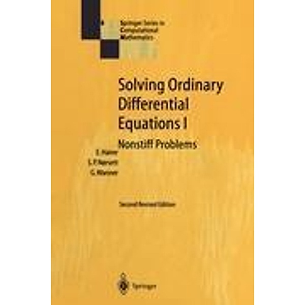 Solving Ordinary Differential Equations: Vol.1 Nonstiff Problems, Ernst Hairer, Syvert P. Nørsett, Gerhard Wanner
