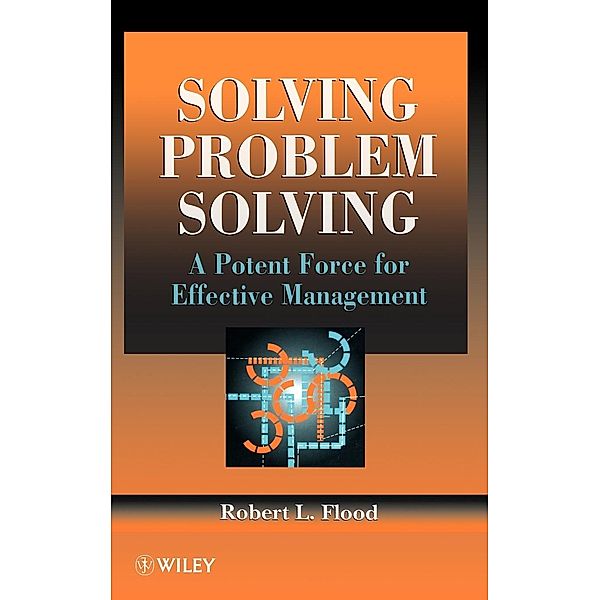 Solving Problem Solving, Robert L. Flood