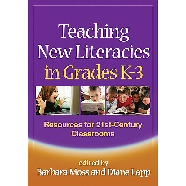 Solving Problems in the Teaching of Literacy: Teaching New Literacies in Grades K-3