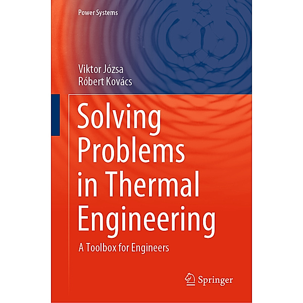 Solving Problems in Thermal Engineering, Viktor Józsa, Róbert Kovács