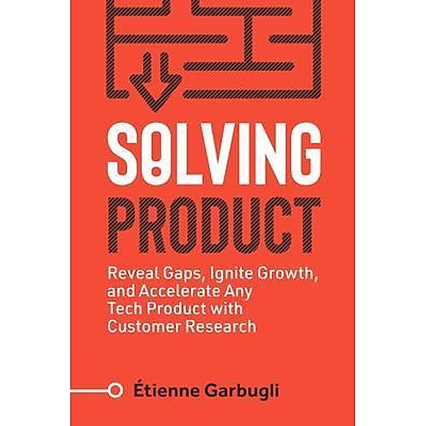 Solving Product / Lean B2B, Étienne Garbugli
