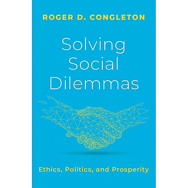 Solving Social Dilemmas, Roger D. Congleton