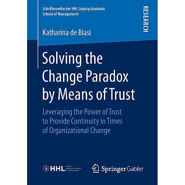 Solving the Change Paradox by Means of Trust, Katharina De Biasi