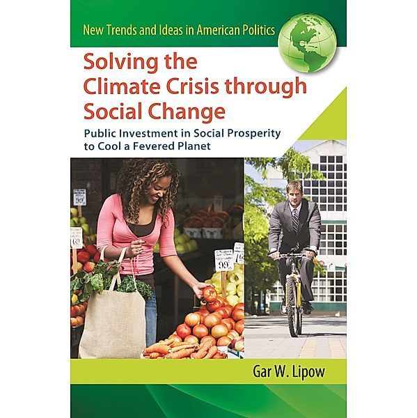 Solving the Climate Crisis through Social Change, Gar W. Lipow