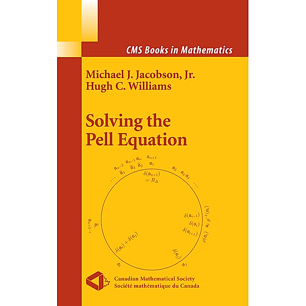 Solving the Pell Equation, Michael Jacobson, Hugh Williams