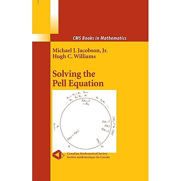 Solving the Pell Equation / CMS Books in Mathematics, Michael Jacobson, Hugh Williams