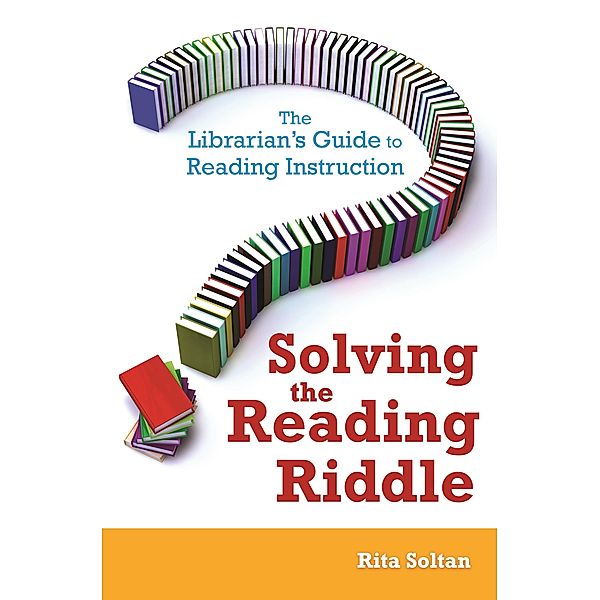 Solving the Reading Riddle, Rita Soltan