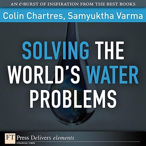 Solving the World's Water Problems, Colin Chartres