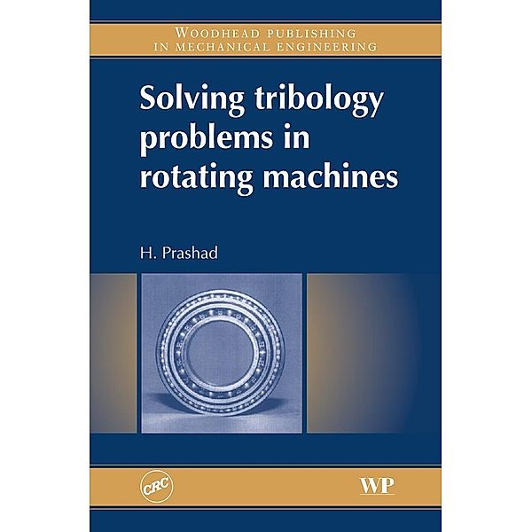 Solving Tribology Problems in Rotating Machines, H. Prashad