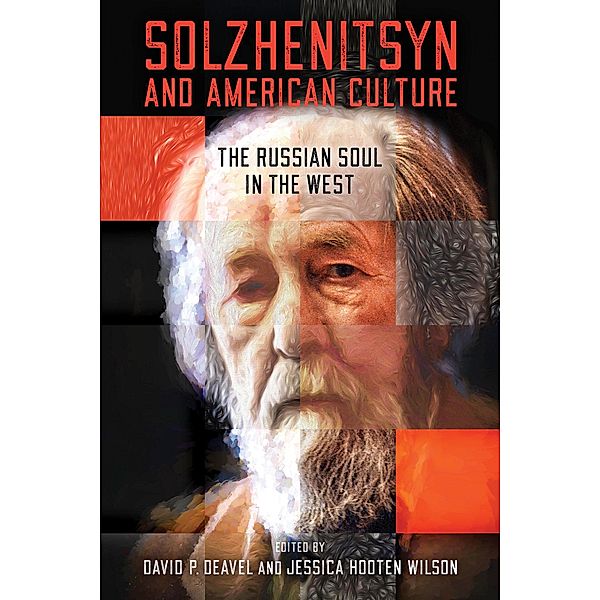 Solzhenitsyn and American Culture / The Center for Ethics and Culture Solzhenitsyn Series