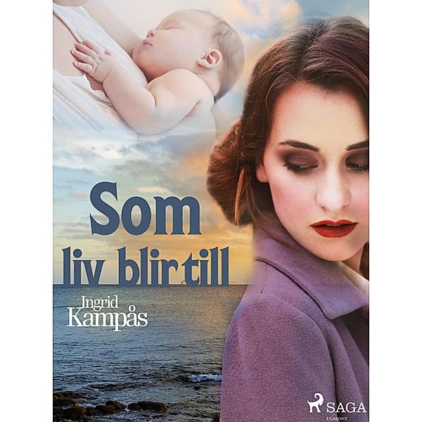 Som liv blir till, Ingrid Kampås