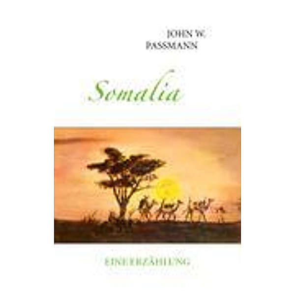 Somalia, John W. Passmann