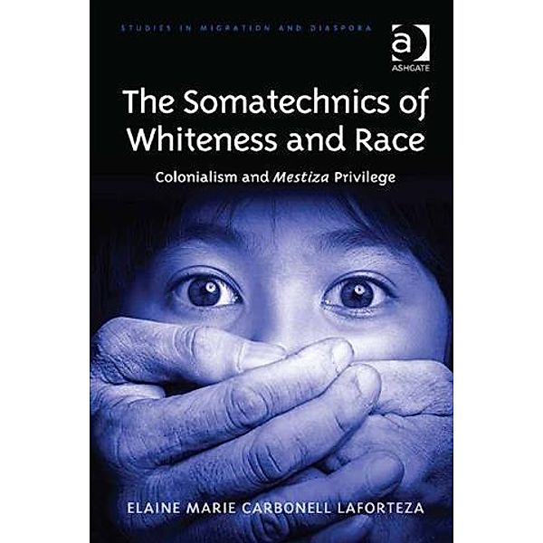 Somatechnics of Whiteness and Race, Dr Elaine Marie Carbonell Laforteza