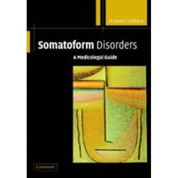 Somatoform Disorders, Michael Trimble