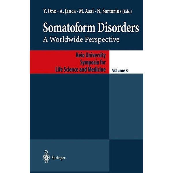 Somatoform Disorders / Keio University International Symposia for Life Sciences and Medicine Bd.3