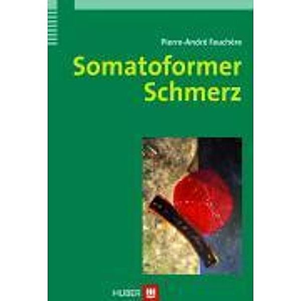 Somatoformer Schmerz, Pierre-André Fauchère