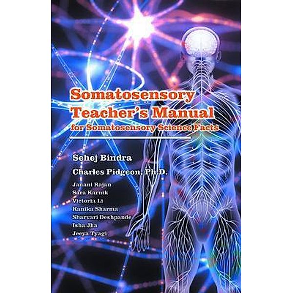 Somatosensory Teachers Manual / Dr. Charles Pidgeon Books, Charles Pidgeon, Sehej Bindra