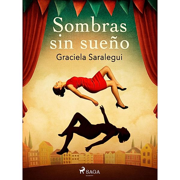 Sombras sin sueño, Graciela Saralegui